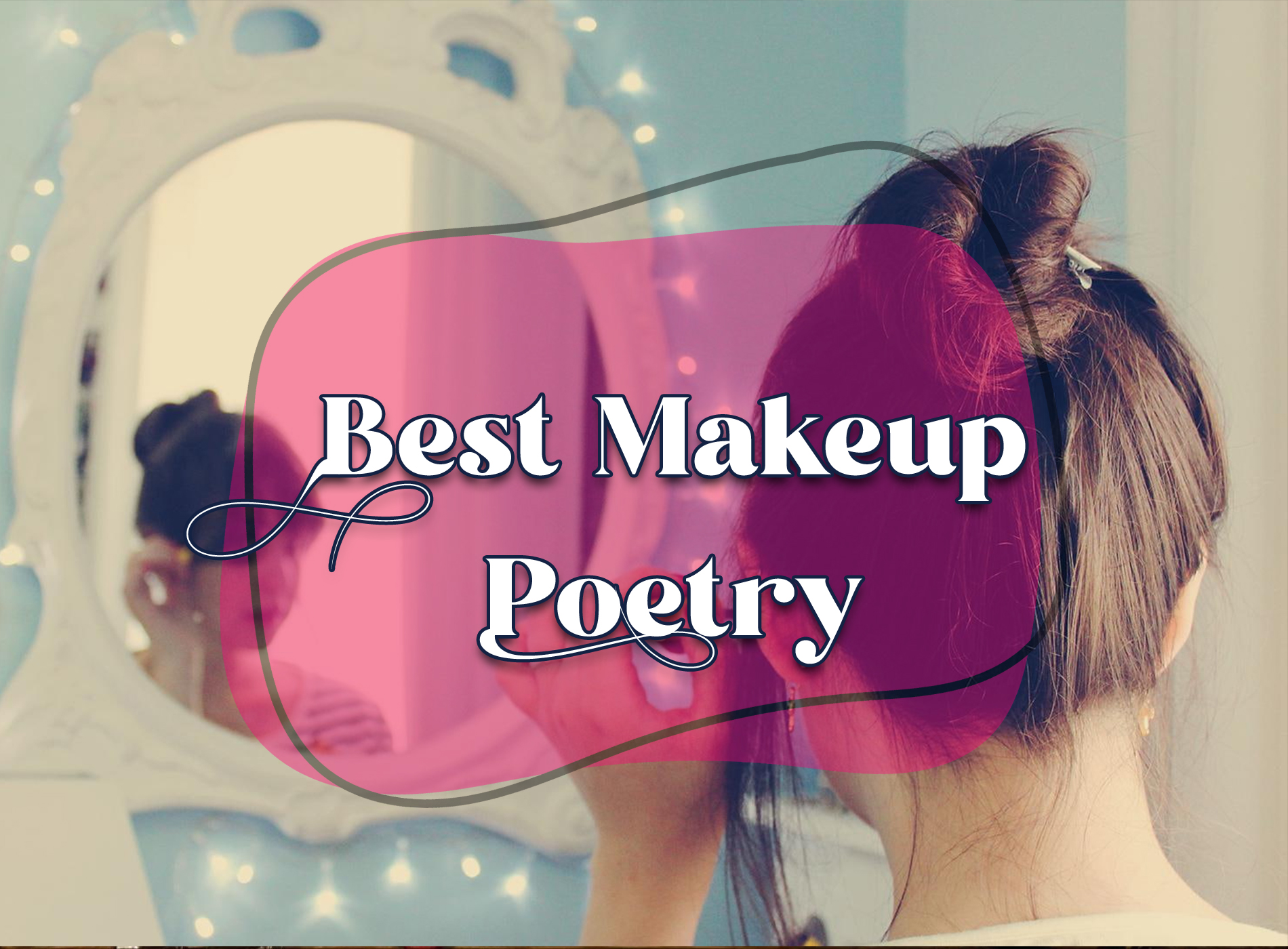 Best Makeup Poetry